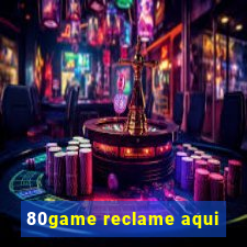 80game reclame aqui
